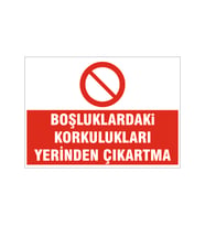 Boşluklardaki korkulukları yerinden çıkartma, isg uyarı levhası