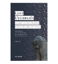 Luvi Uygarlığı - Anadolu ve Ege Arasında Kimlik, Kültür, Dil ve Din (Cilt 2)