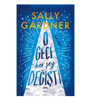 O Gece Her Şey Değişti (Ciltli)