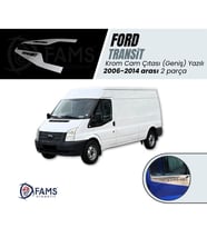 Ford Transit Krom Cam Çıtası 2 parça 2006-2014 arası Paslanmaz Çelik GENİŞ YAZILI