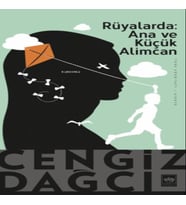 Rüyalarda Ana ve Küçük Alimcan (Bir Kırım Öyküsü)