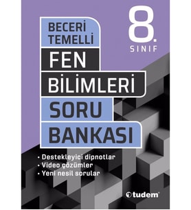 TUDEM 8.SINIF FEN BİLİMLERİ BECERİ TEMELLİ SORU BANKASI
