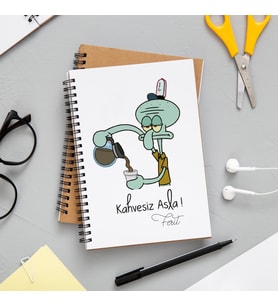 Squidward Kahvesiz Asla Tasarımlı Defter Kişiye Özel