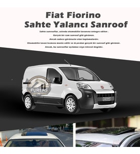 Fiat Fiorino Parlak Siyah Yalancı Çakma Sahte Sunroof