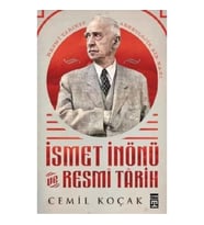 İsmet İnönü ve Resmi Tarih (Ciltli)