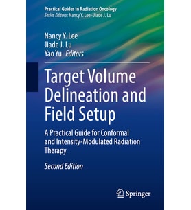Target Volume Delineation And Field Setup: A Practical Guide For Conformal And Intensity-Modulated R