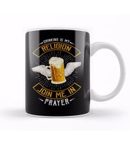 Drinking Is My Religion Join Me In Prayer Beer Pun Kupa Bardak Porselen