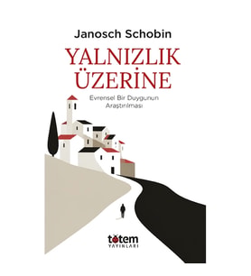 Yalnızlık Üzerine