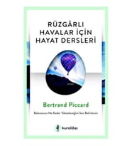 Rüzgarlı Havalar İçin Hayat Dersleri