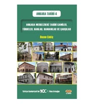 Ankara Merkezdeki Tarihi Camiler, Türbeler, Hanlar, Hamamlar ve Çarşılar