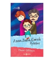 Anne Baba Çocuk Öyküleri