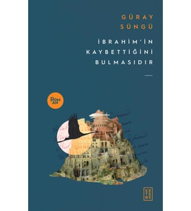 İbrahimin Kaybettiğini Bulmasıdır