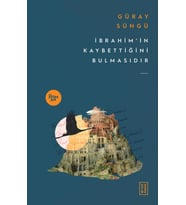 İbrahimin Kaybettiğini Bulmasıdır