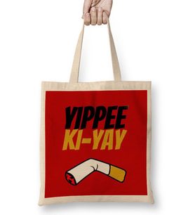 Yippee Ki yay Mother Fucker Quote Bez Çanta Uzun Saplı