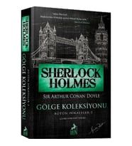 Sherlock Holmes Gölge Koleksiyonu Bütün Hikayeler 5