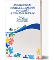 Otizmli Çocuklar ve Duygusal Gelişimlerini Destekleyici Alternatif Bir Program