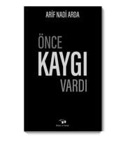 Önce Kaygı Vardı