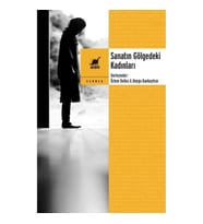 Sanatın Gölgedeki Kadınları