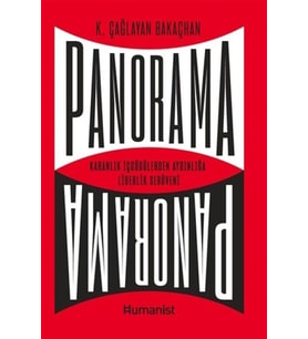 Panorama: Karanlık İçgüdülerden Aydınlığa Liderlik Serüveni