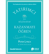 Kazanmayı Öğren Yeni Başlayanlar İçin Yatırım ve İşletme Rehberi - Peter Lynch