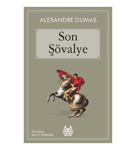 Son Şövalye (Arkadaş Çocuk Serisi)