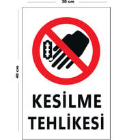 Metal Kesilme Tehlikesi 30 cm x 40 cm A3 Büyüklüğünde Uyarı Levhası Yönlendirme Tabelası
