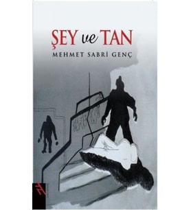 Şey ve Tan