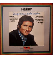 Freddy* – Junge Komm Bald Wieder