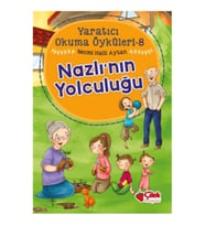 Nazlı'nın Yolculuğu - Yaratıcı Okuma Öyküleri 8