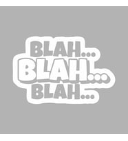 Blah Blah Blah Araba Sticker siyah 19x12 CM (Beyaz)