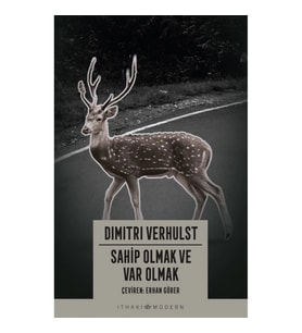 Sahip Olmak ve Var Olmak