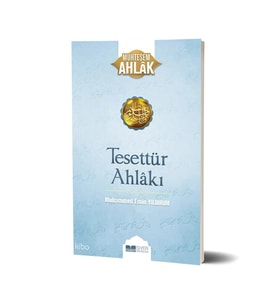 Tesettür Ahlakı - Muhteşem Ahlak