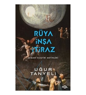 Rüya, İnşa, İtiraz