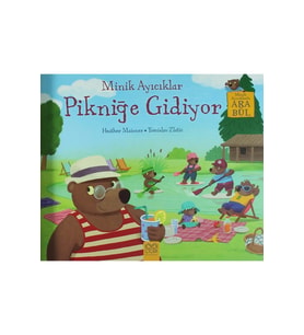 Minik Ayıcıklar Pikniğe Gidiyor - Heather Maisner 9786053418900
