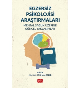 EGZERSİZ PSİKOLOJİSİ ARAŞTIRMALARI - Mental Sağlık Üzerine Güncel Yaklaşımlar