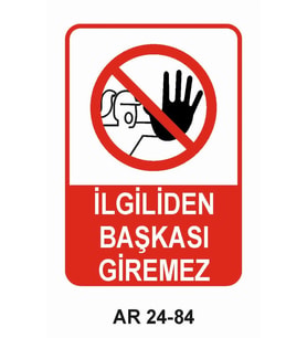İŞ GÜVENLİĞİ UYARI LEVHASI 1 ADET PVC 21 X 29CM