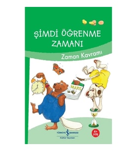 Şimdi Öğrenme Zamanı - Zaman Kavramı