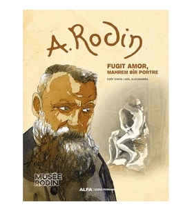 A. Rodin - Fugit Amor Mahrem Bir Portre