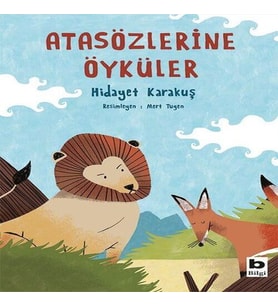 Atasözlerine Öyküler