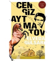 Cengiz Aytmatov Elveda Gülsarı Bütün Eserleri 8 9789754371093 - Cengiz Aytmatov