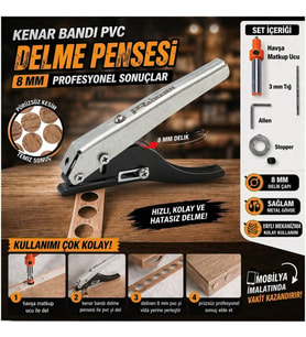 Kenar Bandı Pvc ve Delme Pensesi 8 MM