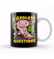 Cute & Funny I Axolotl Questions Pun Walking Fish Kupa Bardak Porselen