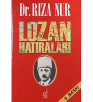 Dr. Rıza Nur’Un Lozan Hatıraları (Krem)