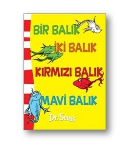 Bir Balık İki Balık Kırmızı Balık Mavi Balık