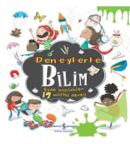 Deneylerle Bilim - Evde Yapılabilen 19 Müthiş Deney