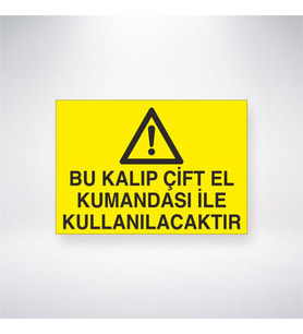 Bu Kalıp Çift El Kumandası İle Kullanılacaktır