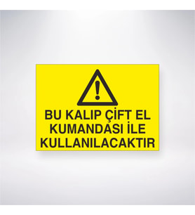 Bu Kalıp Çift El Kumandası İle Kullanılacaktır
