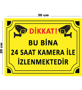 Metal Dikkat Bu Bina 24 Saat Kamera İle İzlenmektedir 20cm x 30cm A4 Büyüklüğünde Uyarı Levhası Yön