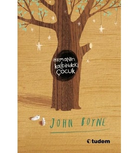 Ormanın Kalbindeki Çocuk - John Boyne - Tudem Yayınları