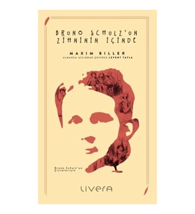 Bruno Schulz’un Zihninin İçinde